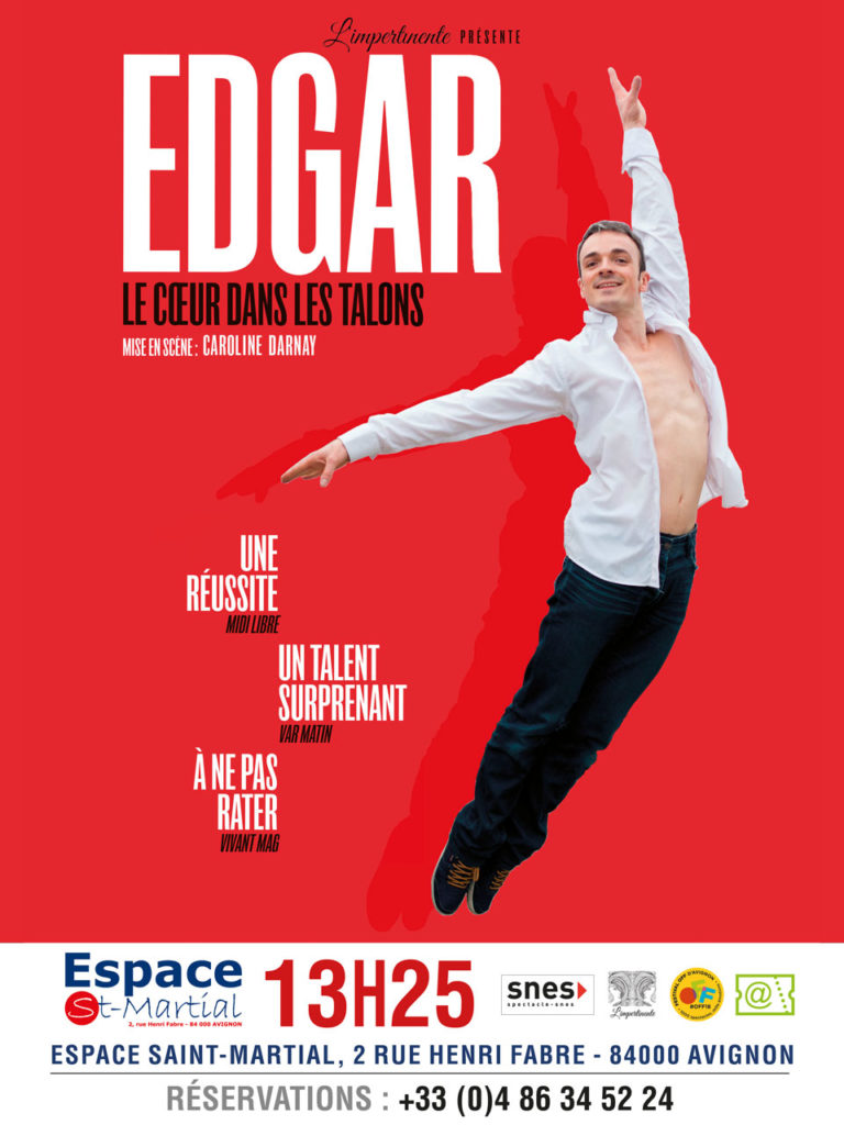 Edgar le coeur dans les talons - Affiche du spectacle - Espace Saint Martial - Avignon 2018