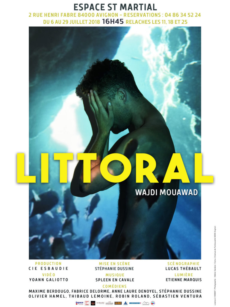Littoral - Affiche du spectacle - Espace Saint Martial - Avignon 2018